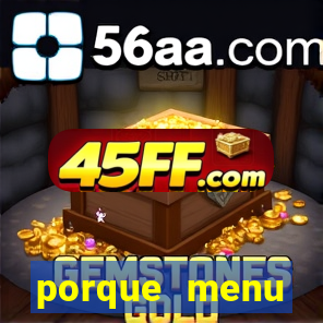 porque menu selvagem acabou